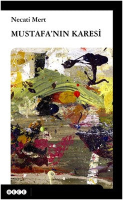 Mustafa'nın Karesi | Hece Yayınları
