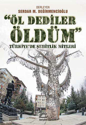 Öl Dediler Öldüm | İletişim Yayınları
