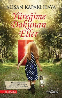 Yüreğime Dokunan Eller | Yediveren Yayınları