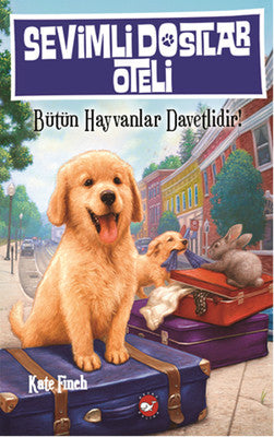 Sevimli Dostlar Oteli | Beyaz Balina Yayınları
