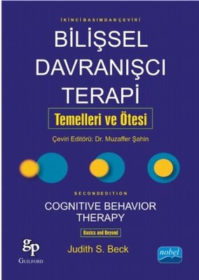 Bilişsel Davranışçı Terapi: Temelleri ve Ötesi | Nobel Akademik Yayıncılık