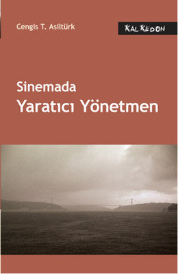 Sinemada Yaratıcı Yönetmen | Kalkedon