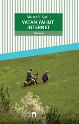 Vatan Yahut İnternet | Dergah Yayınları