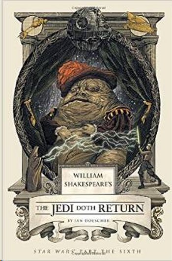William Shakespeare's the Jedi Doth Return William Shakespeares Star Wars - Ian Doescher kitap kapağı
