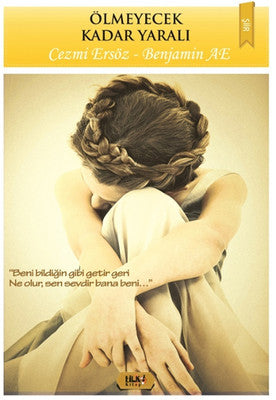 Ölmeyecek Kadar Yaralı | Tilki Yayınları