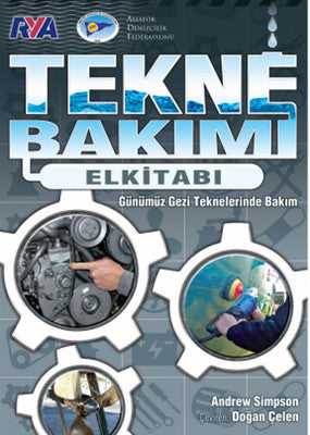 Tekne Bakımı El Kitabı - Günümüz Gezi Teknelerinde Bakım | Amatör Denizcilik Federasyonu (İnce Kapak)