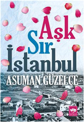Aşk Sır İstanbul | Ötüken Neşriyat Yayınları