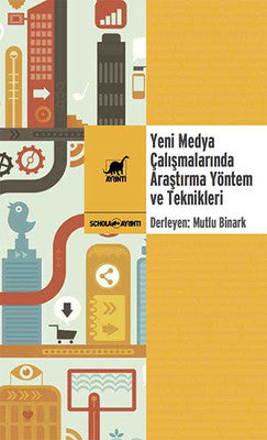 Yeni Medya Çalışmalarında Araştırma Yöntem ve Teknikleri | Ayrıntı Yayınları