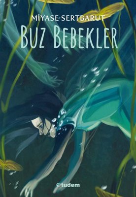 Buz Bebekler | Tudem Yayınları