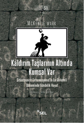 Kaldırım Taşlarının Altında Kumsal Var | Sel Yayıncılık