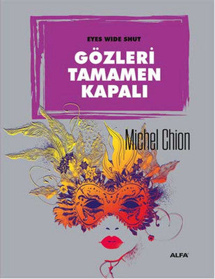 Gözleri Tamamen Kapalı | Alfa Yayınları