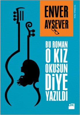Bu Roman O Kız Okusun Diye Yazıldı | Doğan Kitap