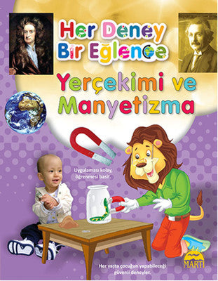 Her Deney Bir Eğlence - Yerçekimi ve Manyetizma | Martı Yayınları