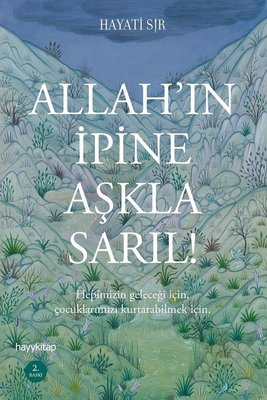 Allah'ın İpine Aşkla Sarıl! | Hayy Kitap