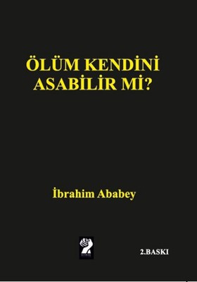 Ölüm Kendini Asabilir mi? | İştirak Yayınları