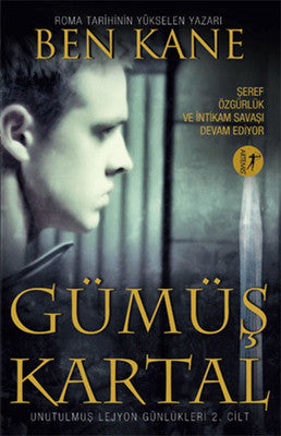 Gümüş Kartal - Unutulmuş Lejyon Günlükleri 2. Cilt | Artemis Yayınları