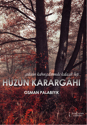 Hüzün Karargahı | İkinci Adam Yayınları