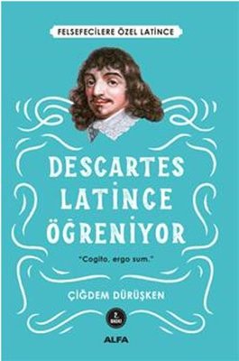 Descartes - Latince Öğreniyor | Alfa Yayınları