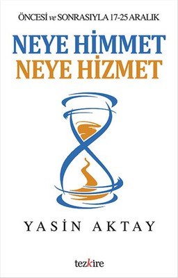 Neye Himmet Neye Hizmet | Tezkire Yayınları