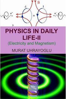 Physics in Daily Life - Simple College Physics II | Gece Kitaplığı