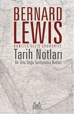 Tarih Notları - Bir Orta Doğu Tarihçisinin Notları | Arkadaş Yayıncılık