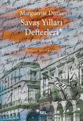 Savaş Yılları Defterleri ve Diğer Metinler | Sel Yayıncılık