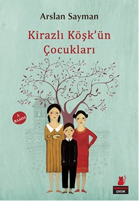 Kirazlı Köşk'ün Çocukları | Kırmızı Kedi