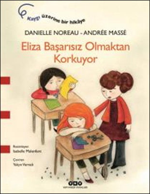 Eliza Başarısız Olmaktan Korkuyor | Yapı Kredi Yayınları