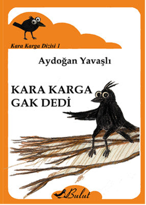 Kara Karga Dizisi 1 - Kara Karga Gak Dedi | Bulut Yayınları
