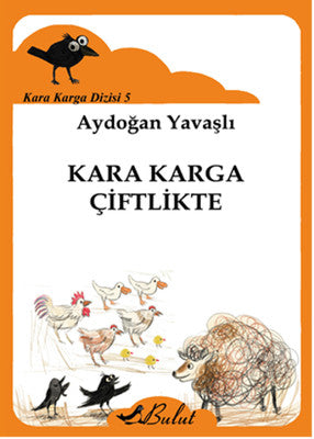 Kara Karga Dizisi 5 - Kara Karga Çiftlikte | Bulut Yayınları