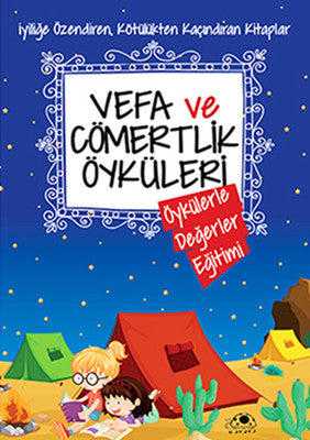 Vefa ve Cömertlik Öyküleri | Uğurböceği