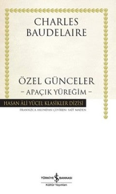 Özel Günceler - Apaçık Yüreğim | İş Bankası Kültür Yayınları