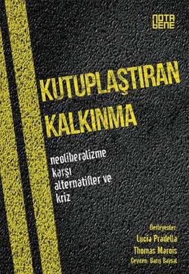 Kutuplaştıran Kalkınma | Nota Bene Yayınları