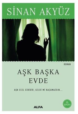 Aşk Başka Evde | Alfa Yayınları