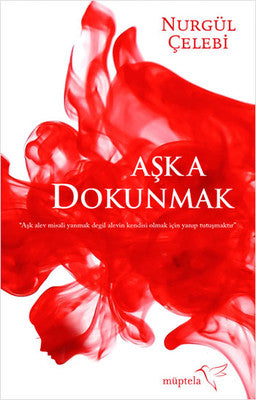 Aşka Dokunmak | Müptela Yayınları