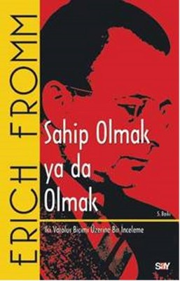 Sahip Olmak ya da Olmak | Say Yayınları