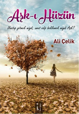 Aşk-ı Hüzün | İkinci Adam Yayınları