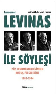 Emmanuel Levinas ile Söyleşi | Alfa Yayınları