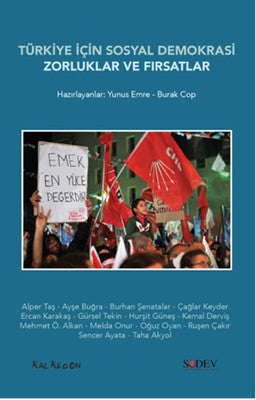Türkiye İçin Sosyal Demokrasi Zorluklar ve Fırsatlar | Kalkedon