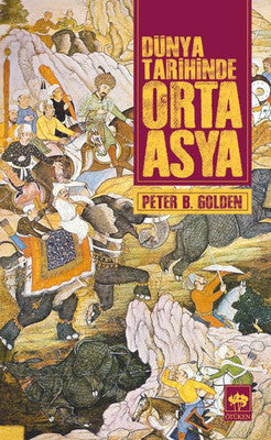 Dünya Tarihinde Orta Asya | Ötüken Yayınları