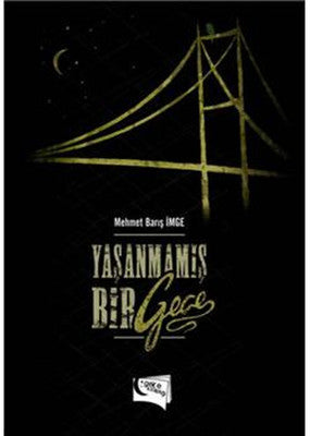 Yaşanmamış Bir Gece | Gece Kitaplığı