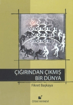 Çığrından Çıkmış Bir Dünya | Öteki Yayınevi