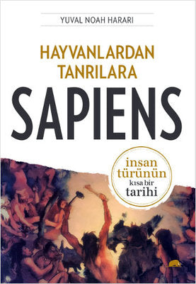 Hayvanlardan Tanrılara - Sapiens | Kolektif Kitap