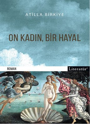 On Kadın Bir Hayal | Literatür Yayıncılık