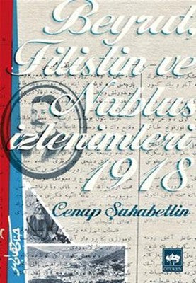 Beyrut Filistin ve Nablus İzlenimleri 1918 | Ötüken Yayınları
