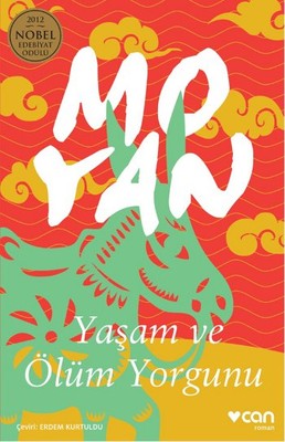 Yaşam ve Ölüm Yorgunu | Can Yayınları