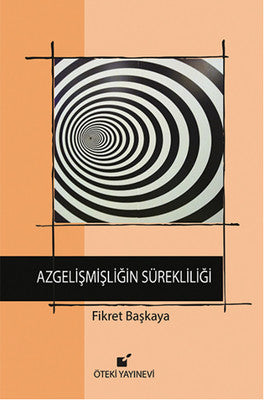 Azgelişmişliğin Sürekliliği | Öteki Yayınevi