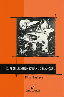 Küreselleşmenin Karanlık Bilançosu | Öteki Yayınevi