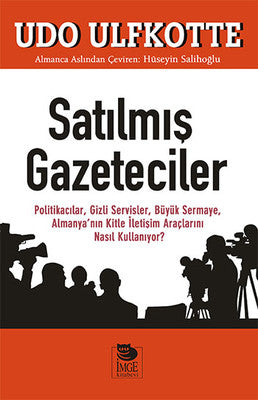 Satılmış Gazeteciler | İmge Kitabevi