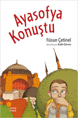 Ayasofya Konuştu | Günışığı Kitaplığı